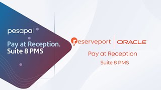 Pay at Reception  Integrating Pesapal Sabi PDQ with your Hotels Oracle Suite 8 PMS [upl. by Natloz]