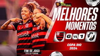 FLAMENGO X VASCO 61 COPA RIO FEMININO 2024 [upl. by Yeliak]