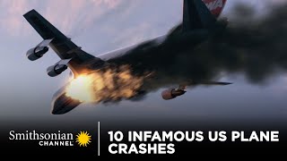 10 Infamous US Plane Crashes  Smithsonian Channel [upl. by Adyht]