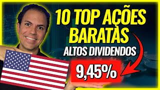 10 AÇÕES BARATAS E QUE PAGAM MUITOS DIVIDENDOS VALE A PENA INVESTIR NESTAS AÇÕES AMERICANAS [upl. by Chuipek]