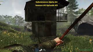 subsistencegame Alpha 64Season 3Episode 3 [upl. by Leddy]