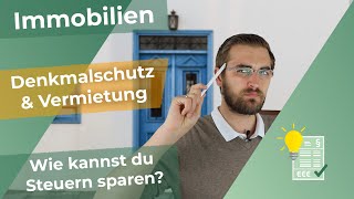 Steuern sparen mit DenkmalschutzImmobilie für Vermieter [upl. by Heater]