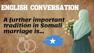 ENGLISH TO SOMALI CONVERSATION  ENGLISH LISTENING PRACTICE  Wedding in Somalia [upl. by Keppel]