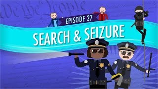 Search and Seizure Crash Course Government and Politics 27 [upl. by Nilyam]