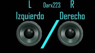 Prueba de altavoz derecho R e izquierdo L – Darx223 [upl. by Jackquelin857]