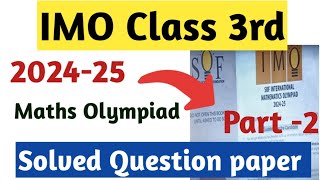 IMO Class 3 Question Paper 202425part2Math Olympiad Exam for Class 3rd 202425 Class 3 IMO [upl. by Ydniahs]