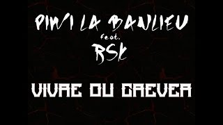 PIWI LA BANLIEU Feat RSK  VIVRE OU CREVER  Adrenalin 2016 [upl. by Cuttler]