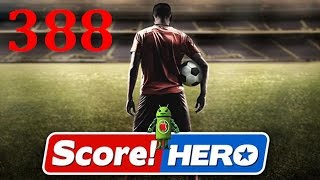 Score Hero Level 388 Walkthrough  3 Stars [upl. by Jenni]