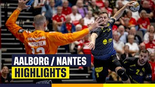 HANDBALL  Aalborg vs Nantes le résumé  Highlights  EHF Champions League [upl. by Einafats]