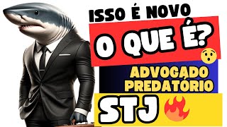 🔴😱 NOVIDADE O QUE É ADVOGADO PREDATÓRIO E LITIGÂNCIA PREDATÓRIA STJ TEMA 1198 🔴 [upl. by Uchida484]