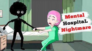 My Mental Hospital Nightmare  English Stories  English Animated Stories [upl. by Scholz]