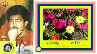 ናፍቖትኪ  NAFEKOTKI  ኣብራር ዑስማን  ABRAR OSMAN [upl. by Auehsoj]