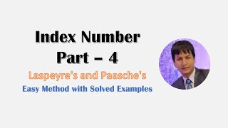 Index number  Laspeyres  paasches  fishers  Time and factors reversal test  CLI  part3 [upl. by Ahsemit]