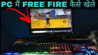 PC MEIN FREE FIRE KAISE KHELE  How to Play Free Fire Pc [upl. by Macdonald33]