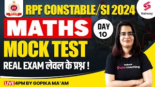 RPF 2024  Maths  RPF Constable Maths Mock Test 2024  Day 10 RPF SI Maths Classes By Gopika Maam [upl. by Ahsiener826]