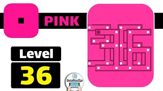 Pink Level 36 Walkthrough [upl. by Holladay591]