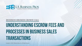 Understanding Escrow Fees and Processes in Business Sales Transactions [upl. by Ostler]