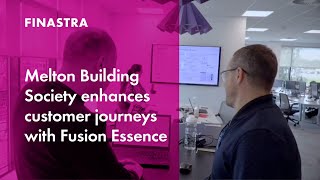 Melton Building Society enhances customer journeys with Fusion Essence [upl. by Meela946]