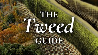 Tweed Guide  How To Wear Harris Tweeds Donegal Cheviot Saxony [upl. by Ernestine850]