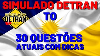 SIMULADO DETRAN TOCANTINS│30 QUESTÕES COM DICAS INCRÍVEIS [upl. by Ladnek]