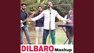 Dilbaro Mashup [upl. by Joses]