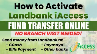 How to Activate Landbank iAccess Fund Transfer Online in 5 Easy Steps No Branch Visit Needed [upl. by Evadne]