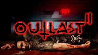 Outlast 2 04 🔴 Ein Herz für Außenseiter zu Gast in Ethans Butze [upl. by Eriuqs]