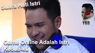 Reaction Sinetron yang Lagi VIRAL  Suara Hati Istri  Game Online Adalah Istri Keduaku [upl. by Eilujna]