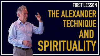 The Alexander Technique amp Spirituality [upl. by Ute]