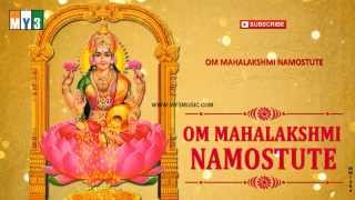 Goddess Lakshmi Devi Songs  Om Mahalakshmi Namostute [upl. by Ennovyhc44]