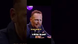 Bill Burr is hilarious [upl. by Major187]