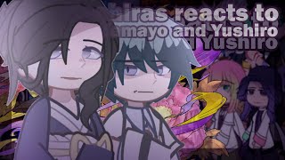 ll Hashiras reacts to Tamayo and Yushiro ll All Parts ll [upl. by Cirnek463]