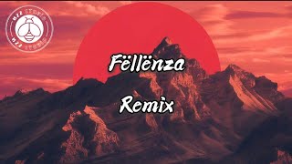 Fëllënza Remix  Samir [upl. by Adah337]