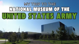 My Trip to the National Museum of the United States Army [upl. by Tirreg]