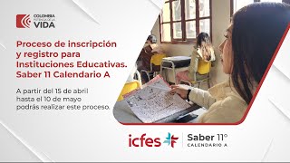 Proceso de inscripción y registro para Instituciones Educativas Saber 11 Calendario A [upl. by Damiani]