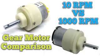 10 RPM Vs 1000 RPM Gear Motor Comparison [upl. by Aynos]