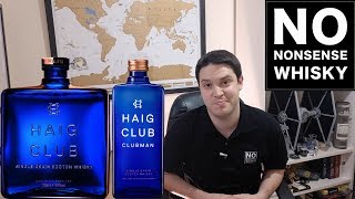 Haig Club vs Haig Club Clubman Garbage whisky  No Nonsense Whisky 65 [upl. by Horten]