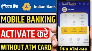 Indian Bank mobile banking activate without ATM card online  Indian Bank app login Karen Bina ATM [upl. by Dorrahs838]