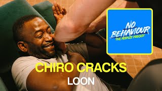 Loons Full Chiropractic Adjustment Funny Reactions  No Behaviour Podcast [upl. by Yatnuahc536]