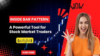 The Inside Bar Pattern A Powerful Tool for Stock Market Traders  IN TAMIL  STOCK MARKET INVESTOR [upl. by Elias]