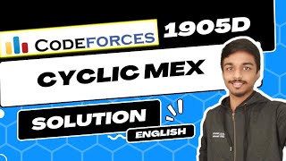 Cyclic MEX  Codeforces 1905D Solution  Codeforces Round 915 Div 2  English [upl. by Wallford]