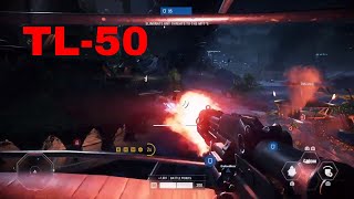 Star Wars Battlefront 2  TL50 Gameplay [upl. by Ainaled]