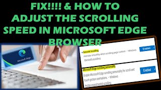 How to adjust the scrolling speed in Microsoft Edge browser [upl. by Egnalos]