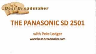 The Panasonic SD2501 Breadmaker Reviewed [upl. by Brand364]