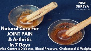 Natural Cure For Joint Pain amp Arthritis in 7 Days  जोड़ो के दर्द में राहत 7 दिनों में [upl. by Aryas316]