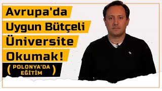 Avrupada Uygun Bütçeli Üniversite Okuma Şansı  Polonya [upl. by Nosam]