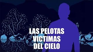 Las Pelotas  Victimas del Cielo video oficial [upl. by Ain120]