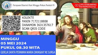 Perayaan Ekaristi Hari Minggu Paskah VI  Minggu 5 Mei 2024 Pukul 0830 WITA [upl. by Westfall]