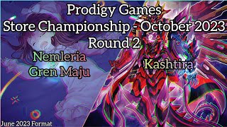 YuGiOh Prodigy Games Store Championship  Round 2  Nemleria Gren Maju vs Kashtira [upl. by Mhoj]