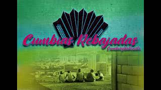 CUMBIAS REBAJADAS  15 [upl. by Nylime348]